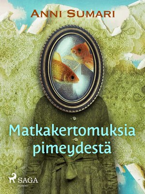 cover image of Matkakertomuksia pimeydestä